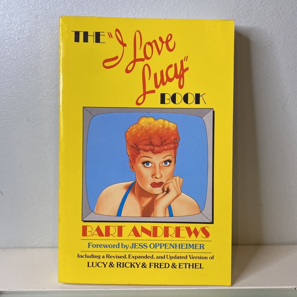 Vintage 1980’s The “I Love Lucy” Book by Bart Andrews-Paperback